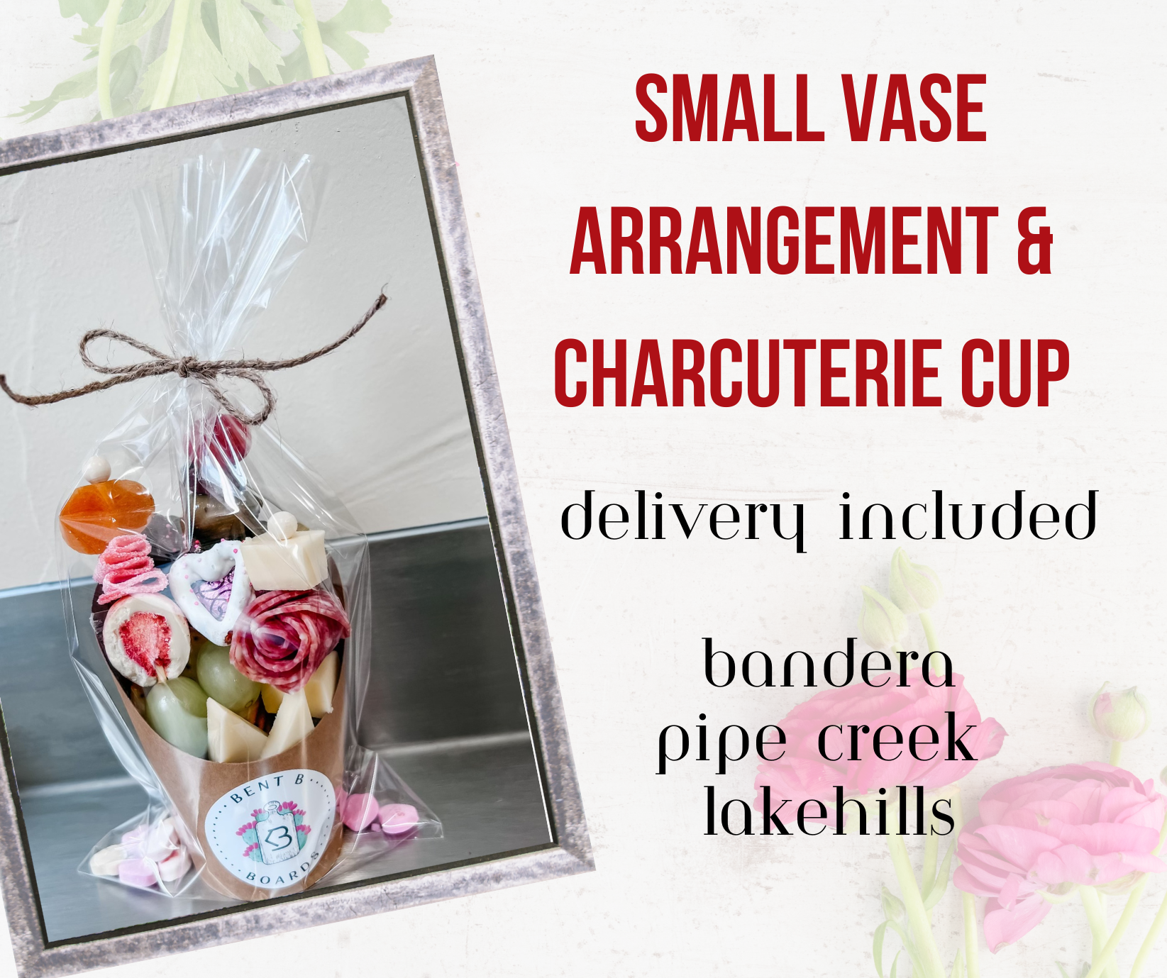Small Floral Arrangement + Charcuterie Cup