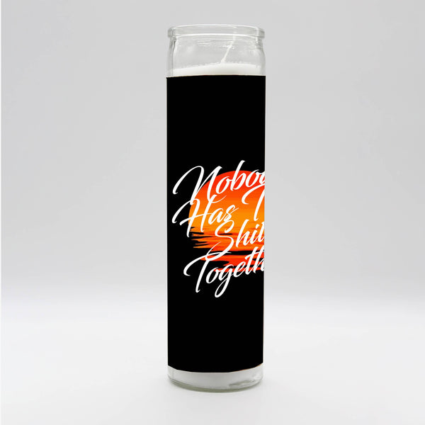 Nobody Has Their Shit Together Candle