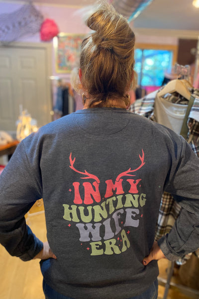 In my Hunter Wife Era Sweatshirt