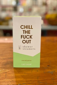 Chill the fuck out shower steamer